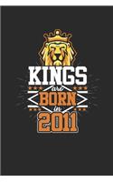 Kings Are Born In 2011