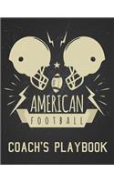 American Football Coach's Playbook: Blank Coach's Football Practice Plan Play Book Journal Novelty Birthday Gift for High School Coach, Pe Sports Teacher Gift