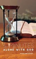 3 Minutes, Alone with God