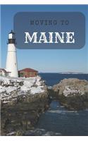 Moving to Maine: Blank Lined Journal