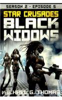 Star Crusades: Black Widows - Season 2: Episode 5(5 Star Crusades: Black Widows - Season 2)