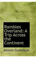 Rambles Overland