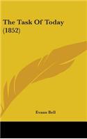 The Task Of Today (1852)