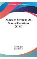 Nineteen Sermons On Several Occasions (1784)