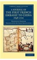 Journal of the First French Embassy to China, 1698-1700