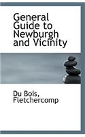 General Guide to Newburgh and Vicinity