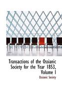 Transactions of the Ossianic Society for the Year 1853, Volume I