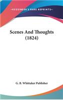 Scenes And Thoughts (1824)