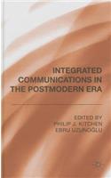 Integrated Communications in the Postmodern Era