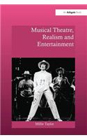 Musical Theatre, Realism and Entertainment