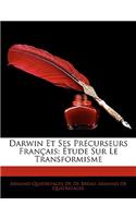 Darwin Et Ses Précurseurs Français