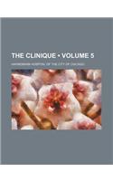 The Clinique (Volume 5)