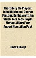 Abertillery RFC Players: Jake Blackmore, George Parsons, Keith Jarrett, Jim Webb, Tom Rees, Haydn Morgan, Albert Fear, Rupert Moon, Alun Pask