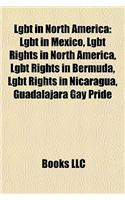 Lgbt in North America: Lgbt in Mexico, Lgbt Rights in North America, Lgbt Rights in Bermuda, Lgbt Rights in Nicaragua, Guadalajara Gay Pride