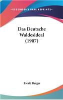 Das Deutsche Waldesideal (1907)