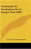 Grammaire Et Vocabulaire de La Langue Poul (1882)