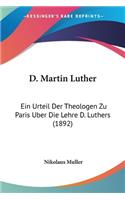 D. Martin Luther