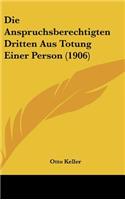 Die Anspruchsberechtigten Dritten Aus Totung Einer Person (1906)