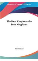 The Four Kingdoms the Four Kingdoms