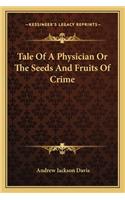 Tale of a Physician or the Seeds and Fruits of Crime