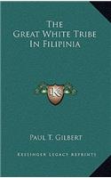 The Great White Tribe in Filipinia