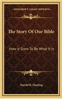 Story Of Our Bible