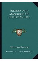 Infancy and Manhood of Christian Life