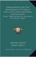 Observations on the Importance of Female Education and Maternal Instruction