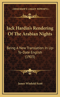 Jack Hardin's Rendering of the Arabian Nights
