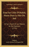 Essai Sur L'Isle D'Otahiti, Situee Dans La Mer Du Sud