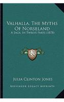 Valhalla, The Myths Of Norseland