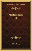 Mastersingers (1911)