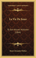 La Vie De Jesus: Et Son Nouvel Historien (1864)(French)