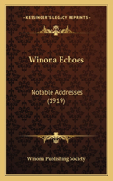 Winona Echoes: Notable Addresses (1919)(English)