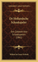 De Hollandsche Schaakspeler