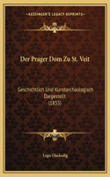Der Prager Dom Zu St. Veit