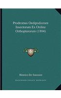 Prodromus Oedipodiorum Insectorum Ex Ordine Orthopterorum (1884)