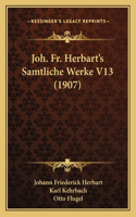 Joh. Fr. Herbart's Samtliche Werke V13 (1907)