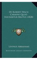 de Roberti Wacii Carmine Quod Inscribitur Brutus (1828)