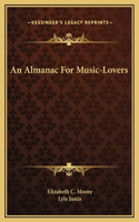 An Almanac For Music-Lovers