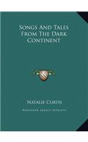 Songs And Tales From The Dark Continent