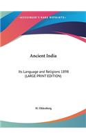 Ancient India: Its Language and Religions 1898 (Large Print Edition)