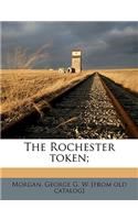 The Rochester Token;