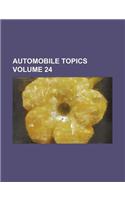 Automobile Topics Volume 24: (English)