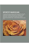 Sportif Marocain: Athlete Marocain, Boxeur Marocain (Boxe Anglaise), Champion Olympique Marocain, Coureur Cycliste Marocain(French)