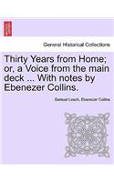 Thirty Years from Home; Or, a Voice from the Main Deck ... with Notes by Ebenezer Collins.