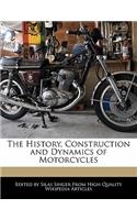 The History, Construction and Dynamics of Motorcycles: (English)