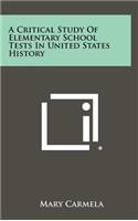 A Critical Study of Elementary School Tests in United States History