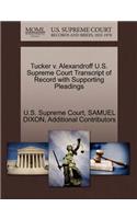 Tucker V. Alexandroff U.S. Supreme Court Transcript of Record with Supporting Pleadings