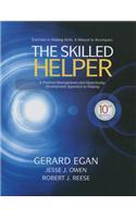 The Skilled Helper: Exercises in Helping Skills: A Problem-Management and Opportunity-Development Approach to Helping